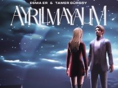 Tamer Gürsoy & Esma Er’den ‘Ayrılmayalım’