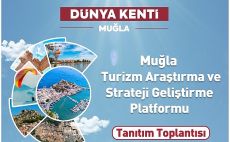 Muğla Büyükşehir Belediyesi Turizm Araştırma ve Strateji Geliştirme Platformu’nu tanıtıyor