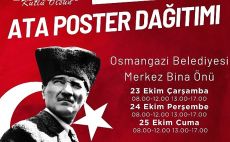 Osmangazi Belediyesi Ata Posteri dağıtacak