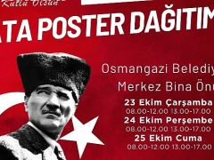 Osmangazi Belediyesi Ata Posteri dağıtacak