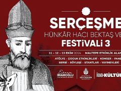 Serçeşme Hünkâr Hacı Bektaş Veli Festivali, 11-13 Ekim’de Maltepe Etkinlik Alanı’nda