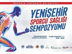 Yenişehir Belediyesi sporcu sağlığı sempozyumu düzenliyor