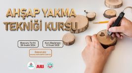 Ahşap Yakma Tekniği Kursu Başlıyor