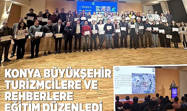 konya buyuksehir turizmcilere ve rehberlere egitim duzenledi 0 AQzfd2uE