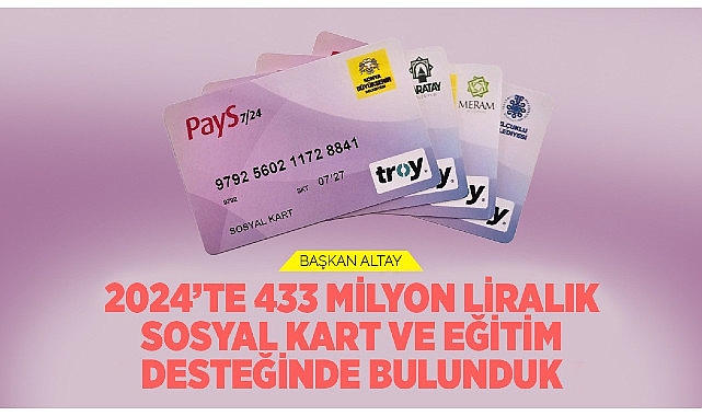 baskan altay 2024te 433 milyon liralik sosyal kart ve egitim desteginde bulunduk 0 VBsZghc2