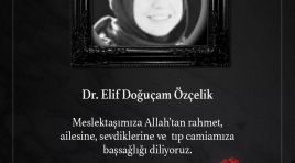 Dr. Elif Doğuçam Özçelik Yaşamını Yitirdi