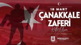 Karaman Belediye Başkanı Savaş Kalaycı’nın 18 Mart Çanakkale Zaferi ve Şehitleri Anma Günü Mesajı